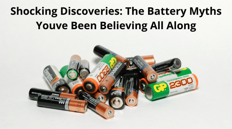 Battery Myths